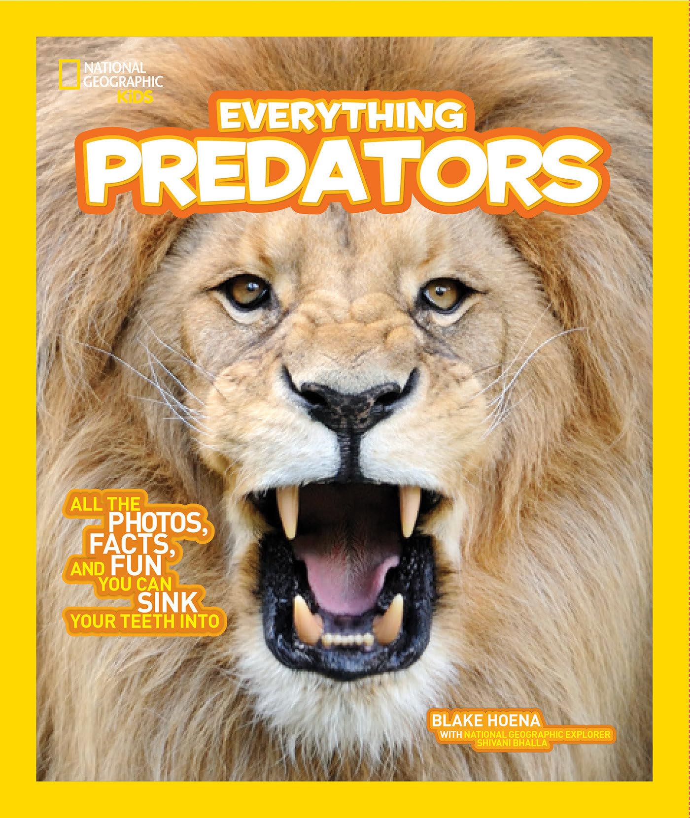 National Geographic Kids Everything Predators: All the Photos, Facts, and Fun You Can Sink Your Teeth Into Non-fiction