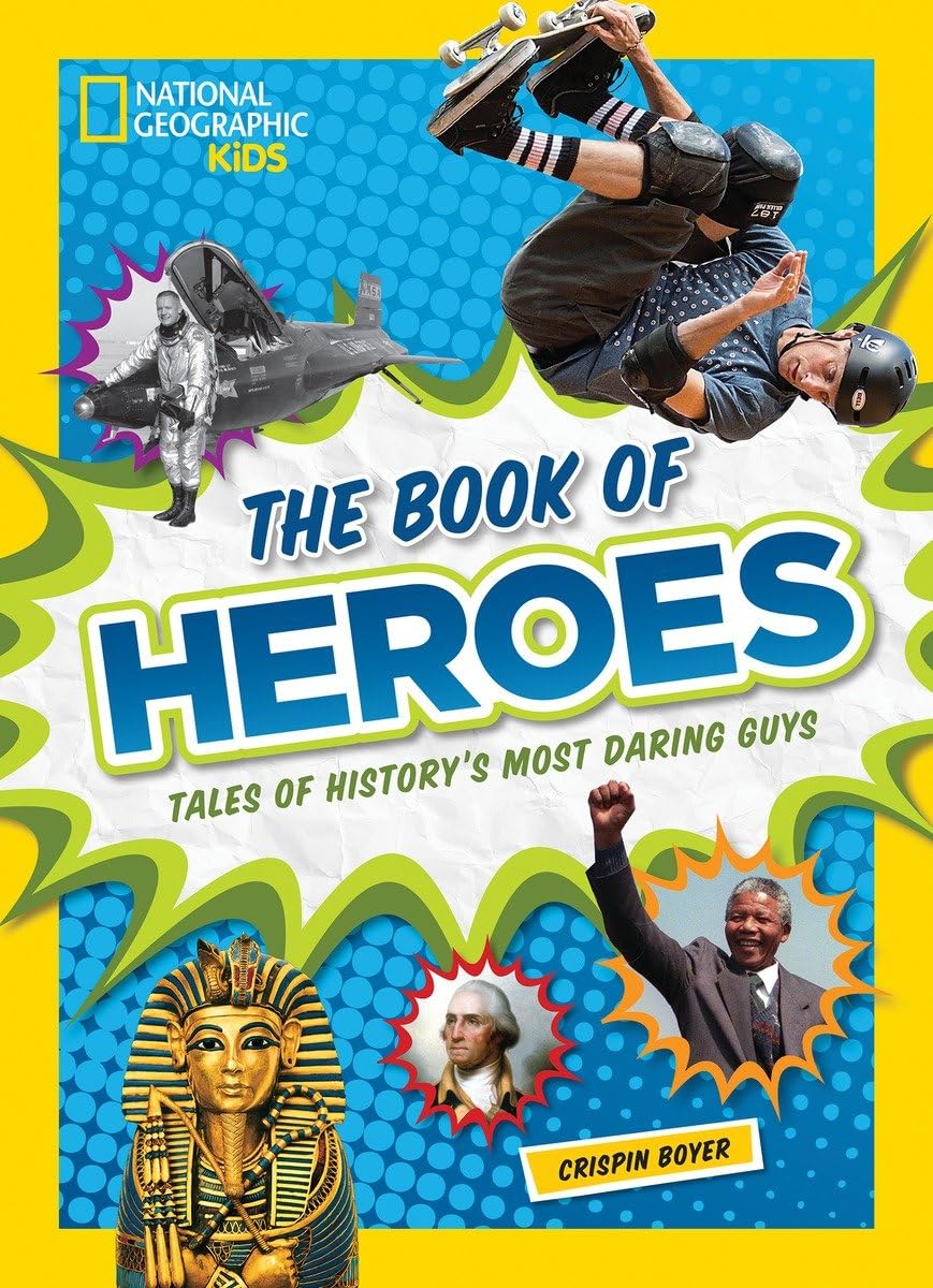 The Book of Heroes: Tales of History's Most Daring Dudes Non-fiction