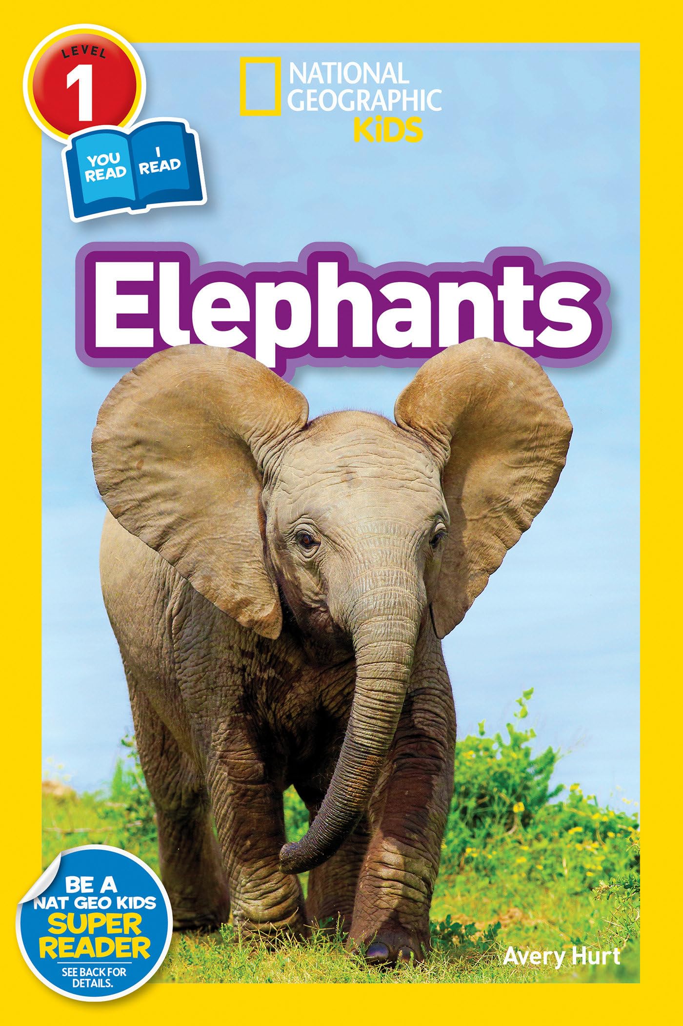 Elephants (National Geographic Kids Readers, Level 1) Novels & Short Stories