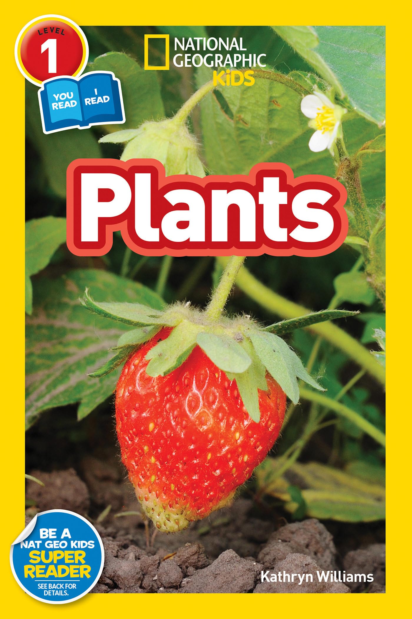 Plants (National Geographic Kids Readers, Level 1/Co-Reader) Novels & Short Stories