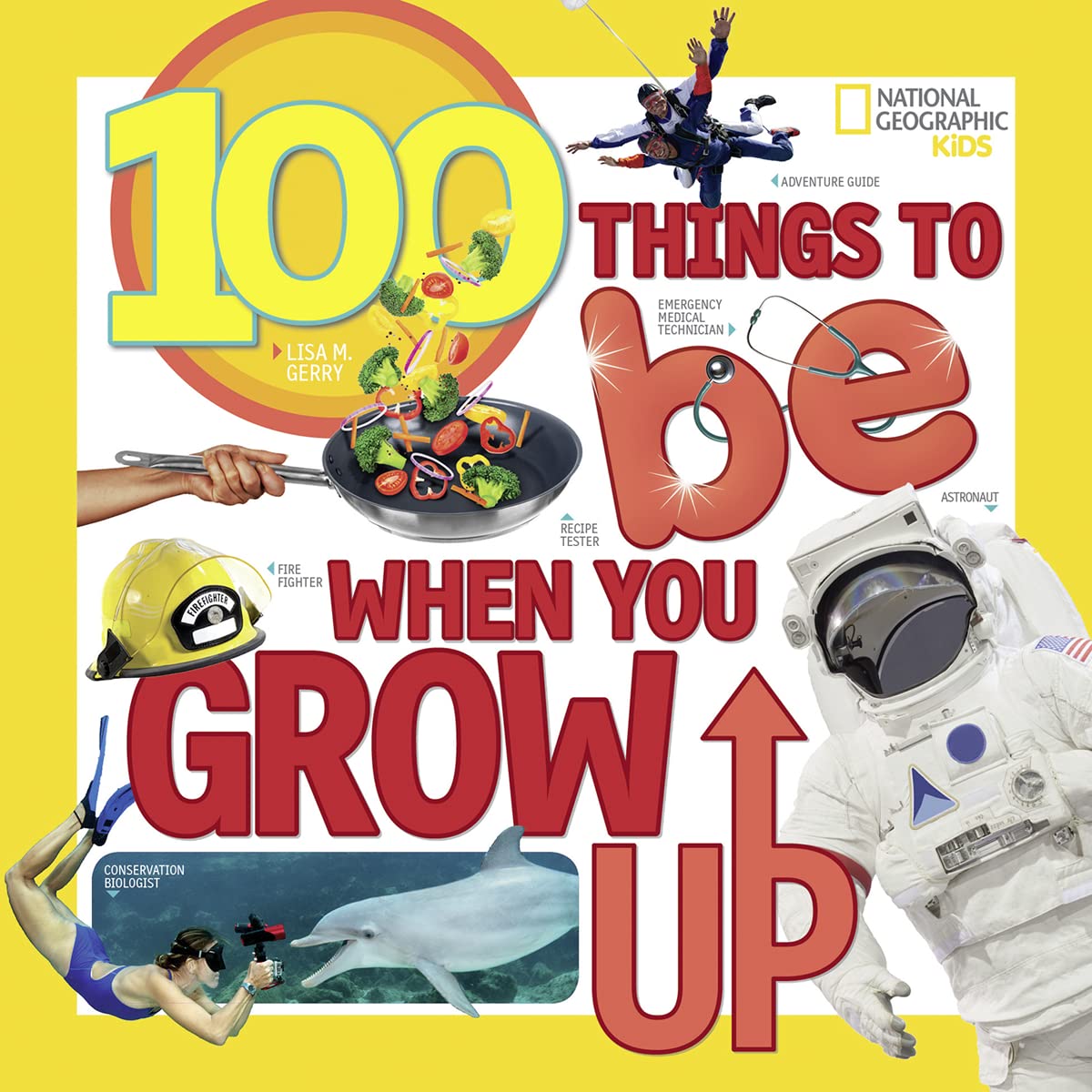 100 Things to Be When You Grow Up Non-fiction