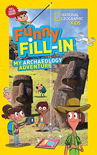 My Archaeology Adventure (National Geographic Kids Funny Fill-in) Tiptoi & Games