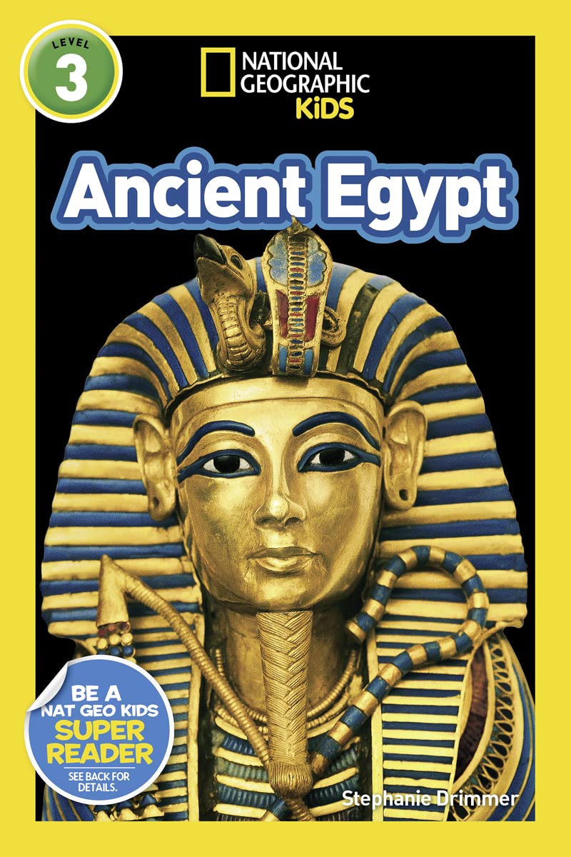 Ancient Egypt (National Geographic Kids Readers, Level 3) Politics & History