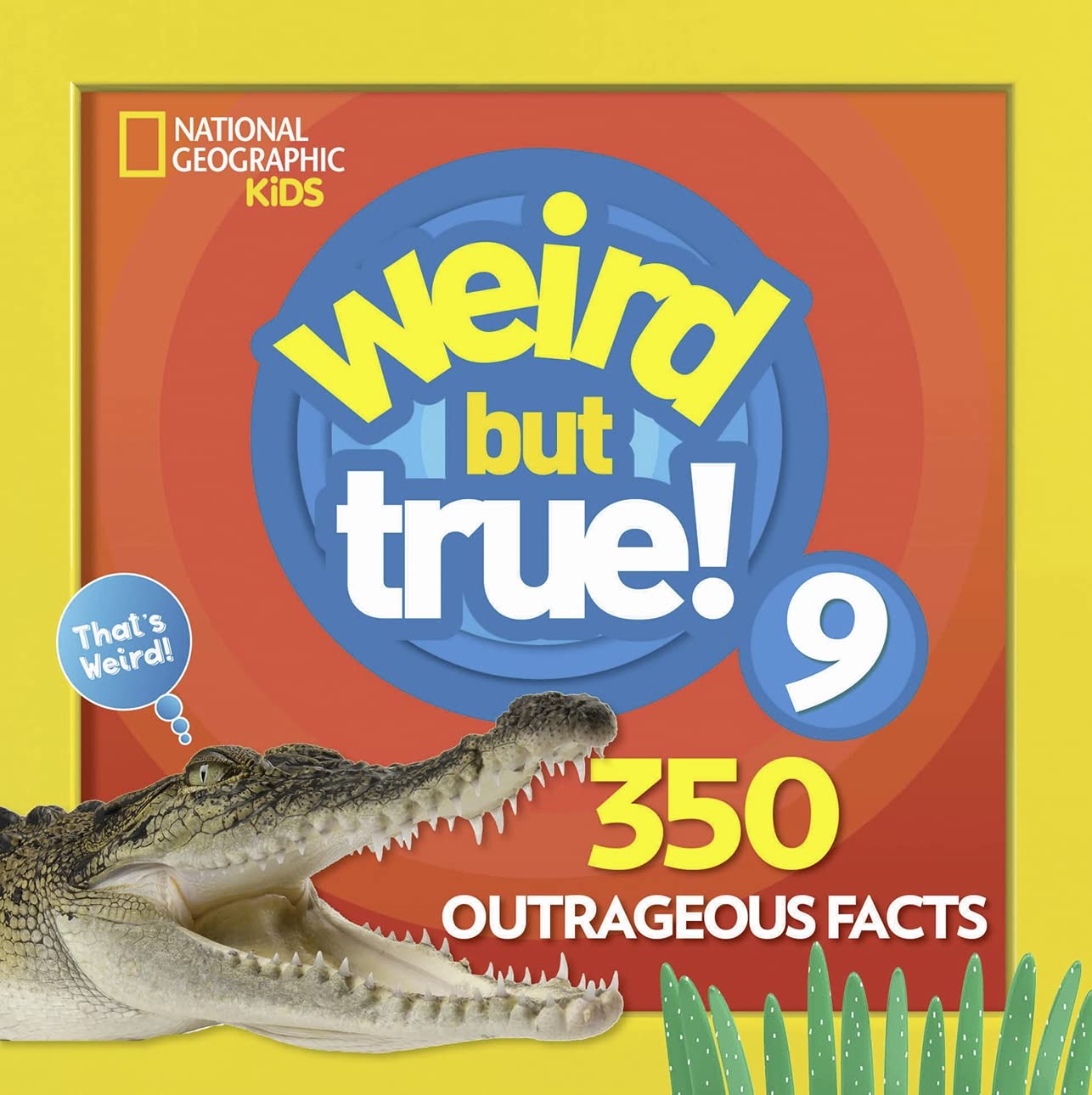 Weird But True 9: Expanded Edition Reference Books