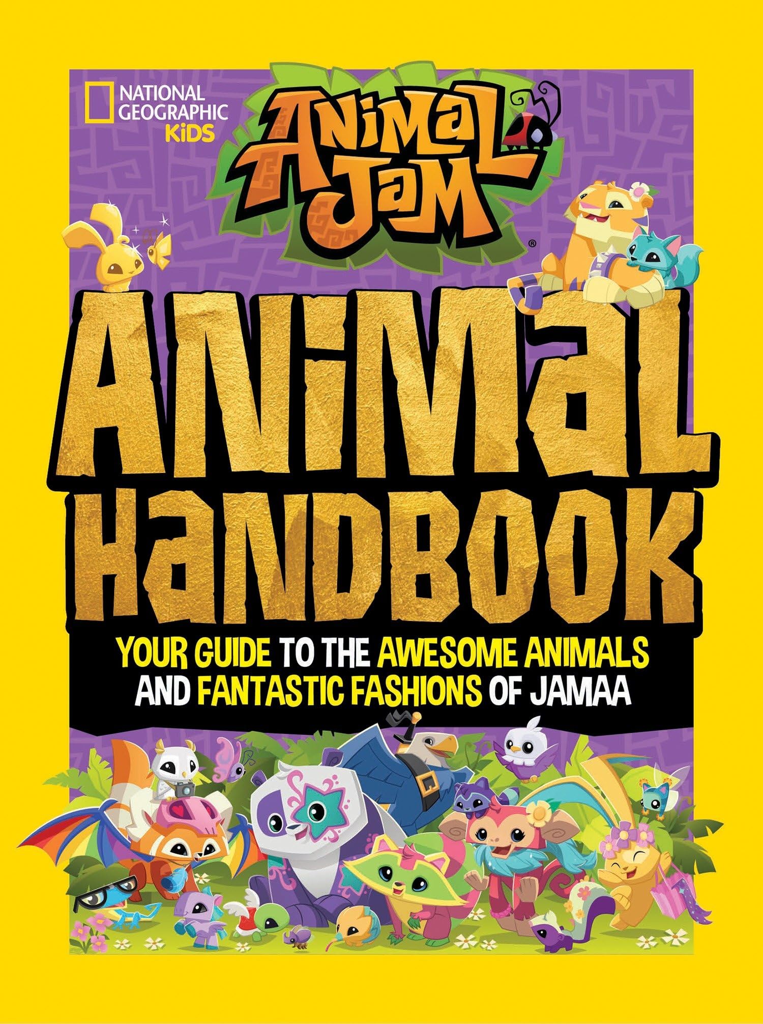Animal Jam: Animal Handbook: Your guide to the awesome animals and fantastic fashions of Jamaa Natural Sciences