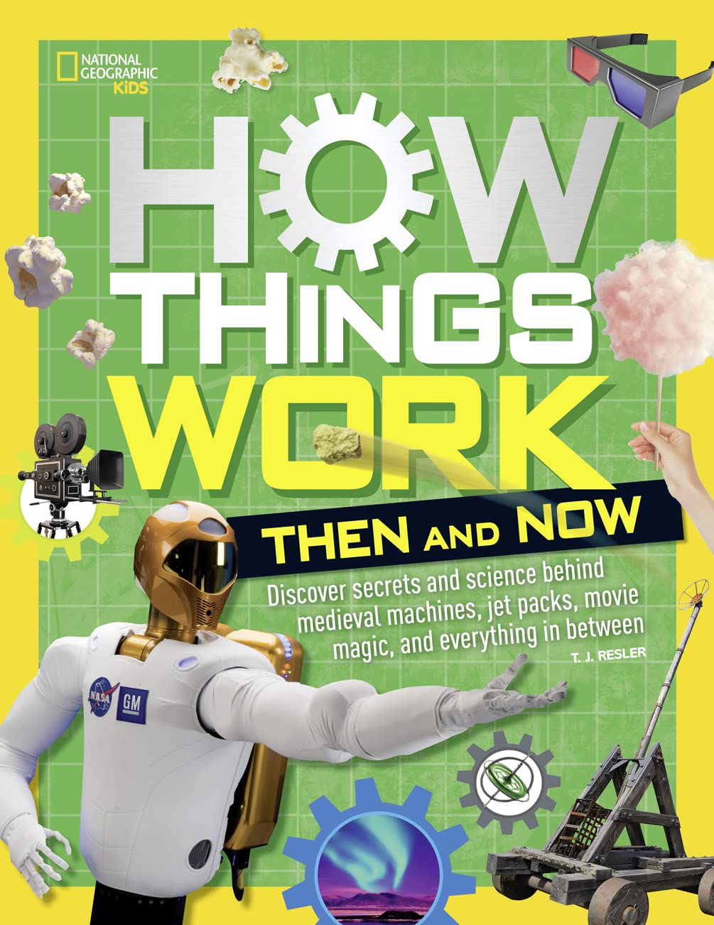 How Things Work: Then and Now (Ngk How Things Work, Band 9) General education