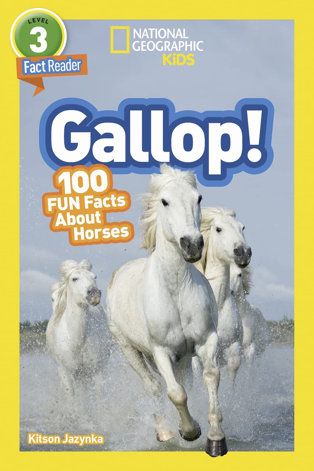 Gallop! (National Geographic Kids Readers, Level 3/Fact Reader) Novels & Short Stories