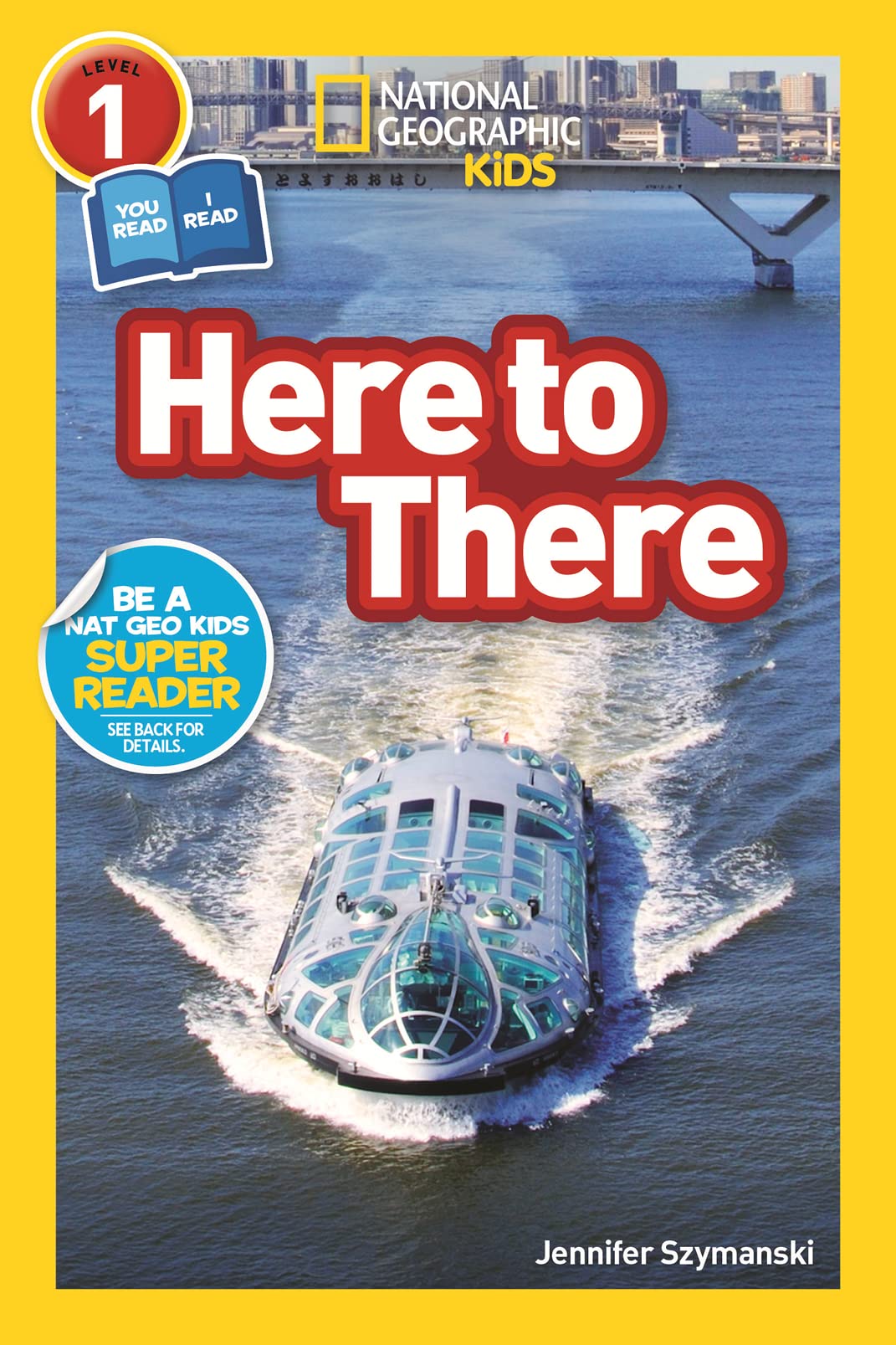 Here to There (National Geographic Kids Readers, Level 1/Co-Reader) Study Guides
