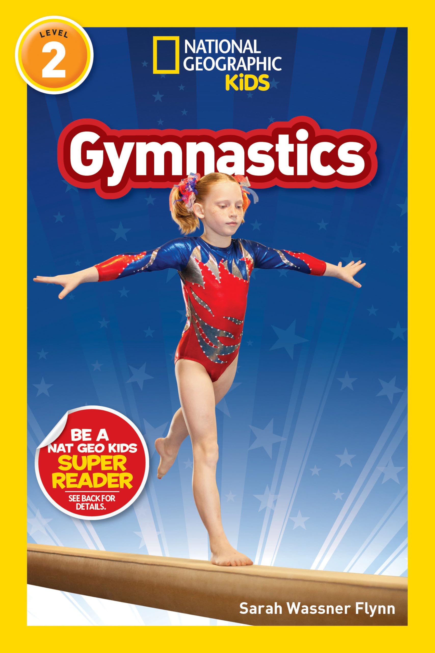Gymnastics (National Geographic Kids Readers, Level 2) Leisure & Fun