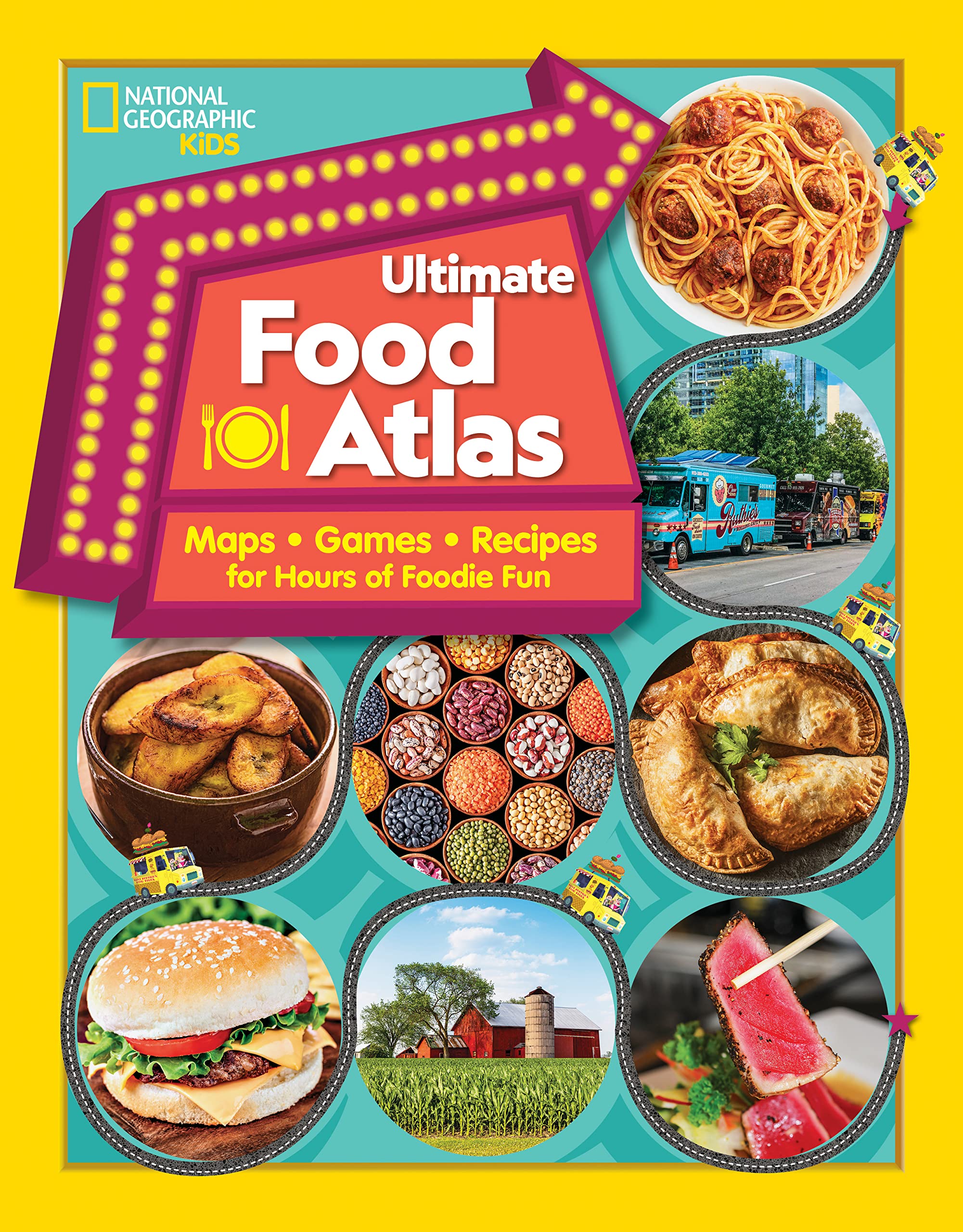 Ultimate Food Atlas: Maps, Games, Recipes, and More for Hours of Delicious Fun (Ngk Atlases) Non-fiction