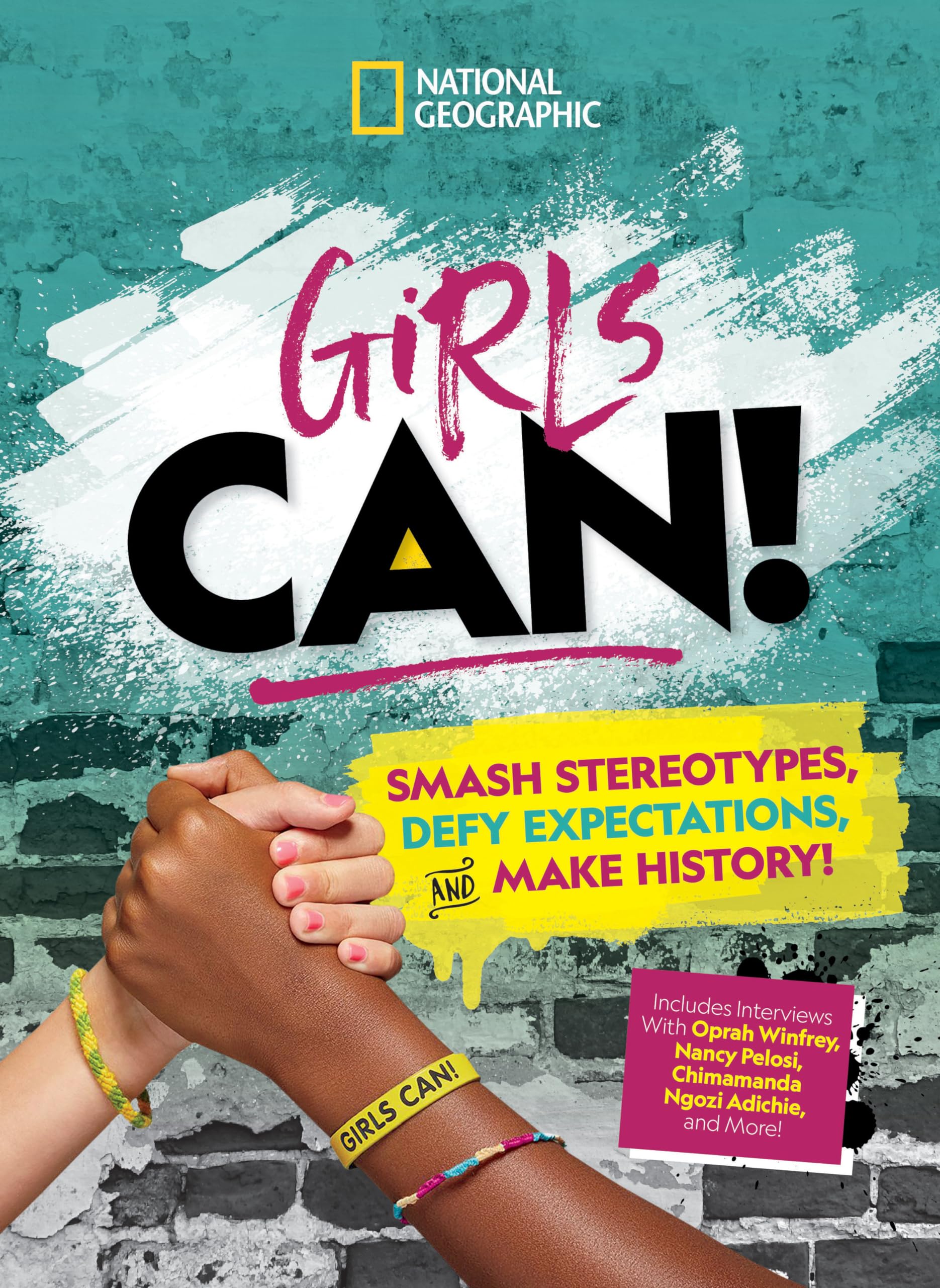 Girls Can!: Smash Stereotypes, Defy Expectations, and Make History! Non-fiction