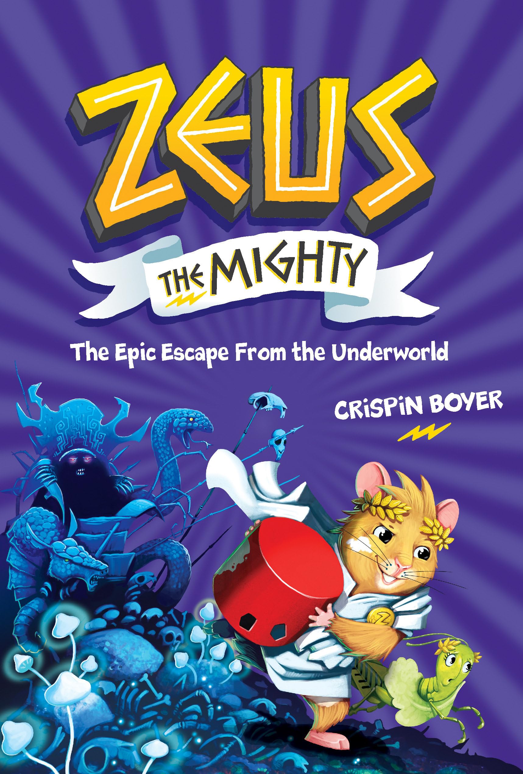 Zeus the Mighty: The Epic Escape from the Underworld (Book 4) Fairy Tales & Legends