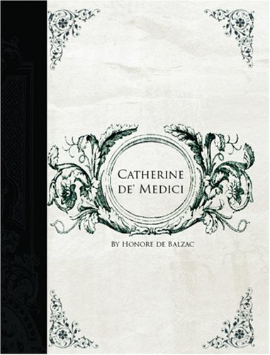 Catherine de' Medici (Large Print Edition) Contemporary literature