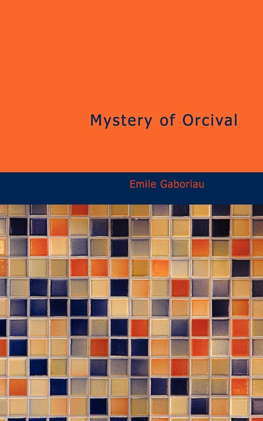 Mystery of Orcival Contemporary literature