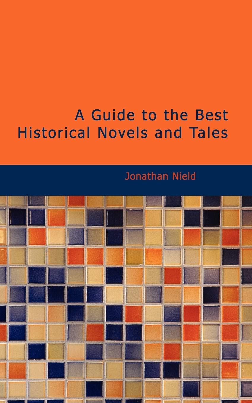 A Guide to the Best Historical Novels and Tales Contemporary literature
