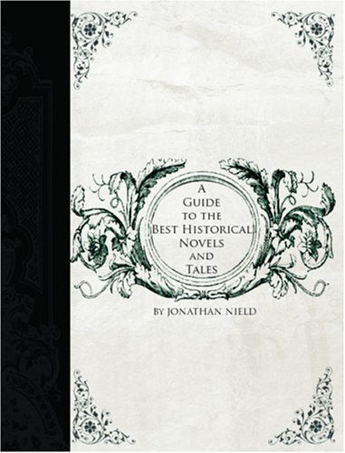 A Guide to the Best Historical Novels and Tales (Large Print Edition) Contemporary literature