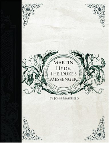 Martin Hyde, the Duke's Messenger (Large Print Edition) Contemporary literature
