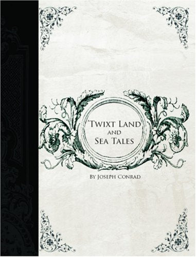 'Twixt Land and Sea (Large Print Edition) Contemporary literature