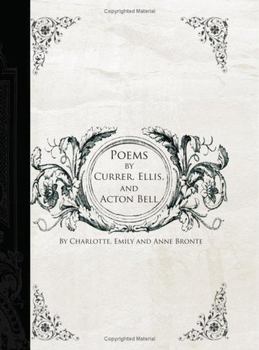 Poems by Currer, Ellis, and Acton Bell (Large Print Edition) Poetry