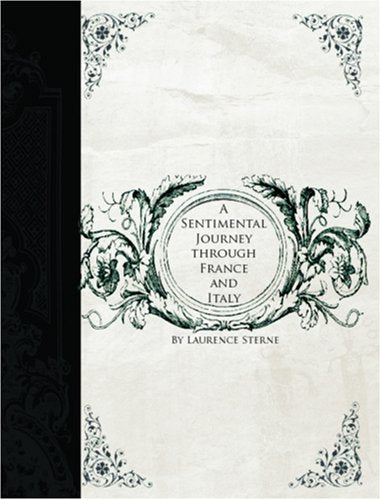 A Sentimental Journey Through France and Italy (Large Print Edition) Contemporary literature