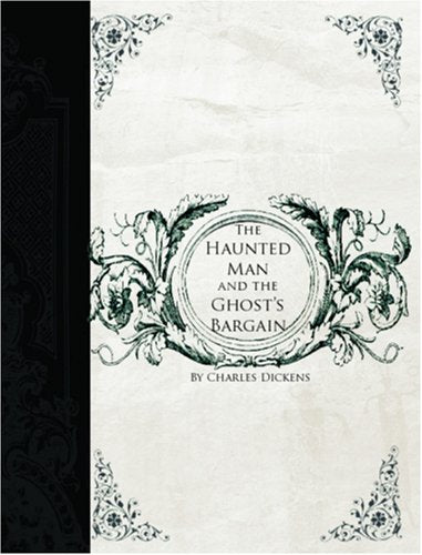 The Haunted Man and the Ghost's Bargain (Large Print Edition) Contemporary literature
