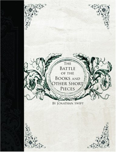 The Battle of the Books and other Short Pieces (Large Print Edition) Essays & Short Stories