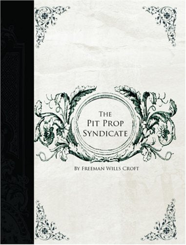 Product Image: The Pit Prop Syndicate (Large Print Edition)