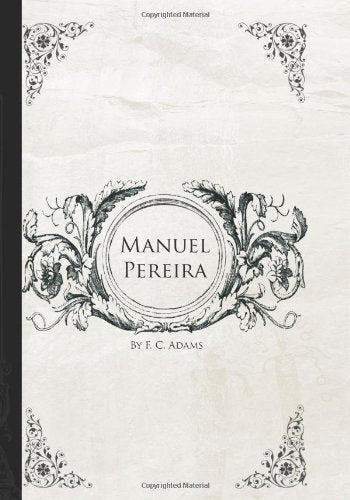 Manuel Pereira (Large Print Edition): Or, the Sovereign Rule of South Carolina Contemporary literature