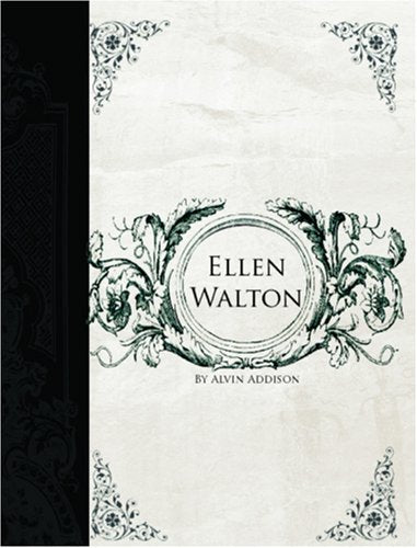 Ellen Walton (Large Print Edition): OR, The Villain and His Victims Contemporary literature