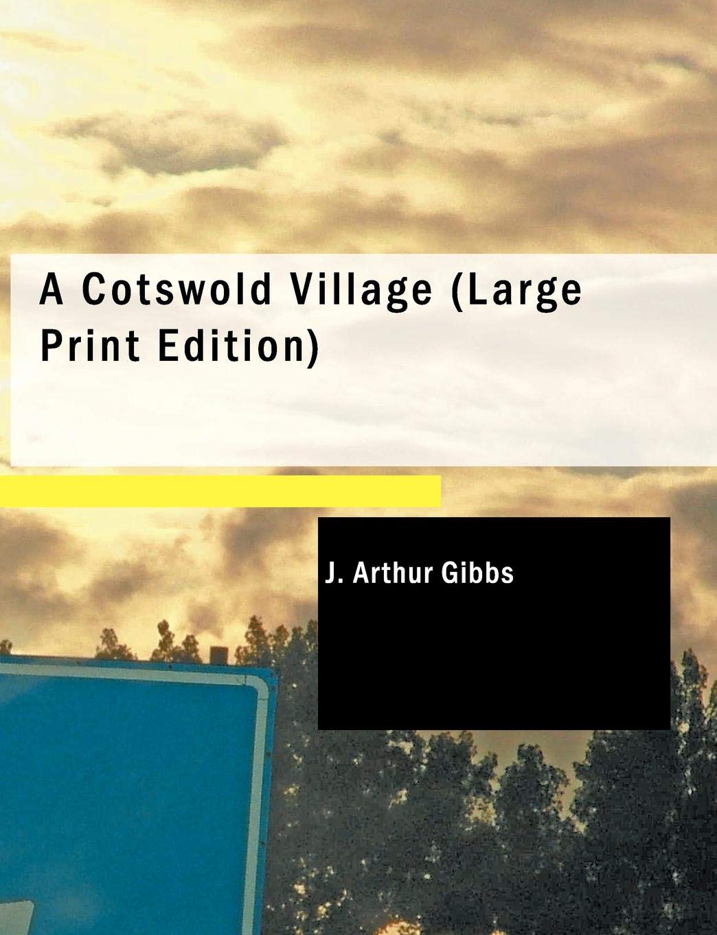 A Cotswold Village: Or Country Life and Pursuits in Gloucestershire Travel