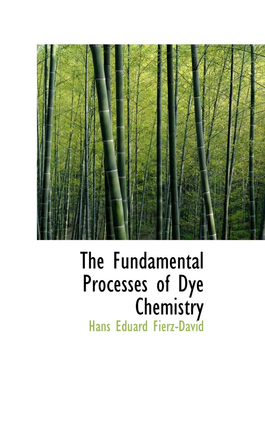 The Fundamental Processes of Dye Chemistry book
