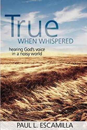 True When Whispered: Hearing God's Voice in a Noisy World Religion & Esotericism