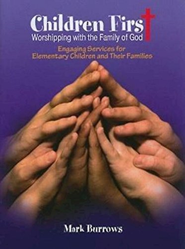 Children First: Worshipping with the Family of God Social Sciences