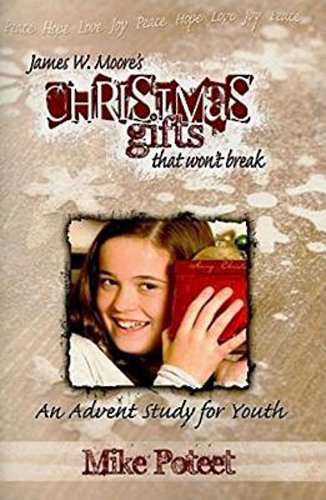 Christmas Gifts That Won't Break: An Advent Study for Youth Religion & Esotericism