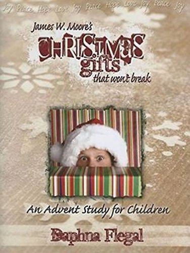 Christmas Gifts That Won't Break: An Advent Study for Children Social Sciences