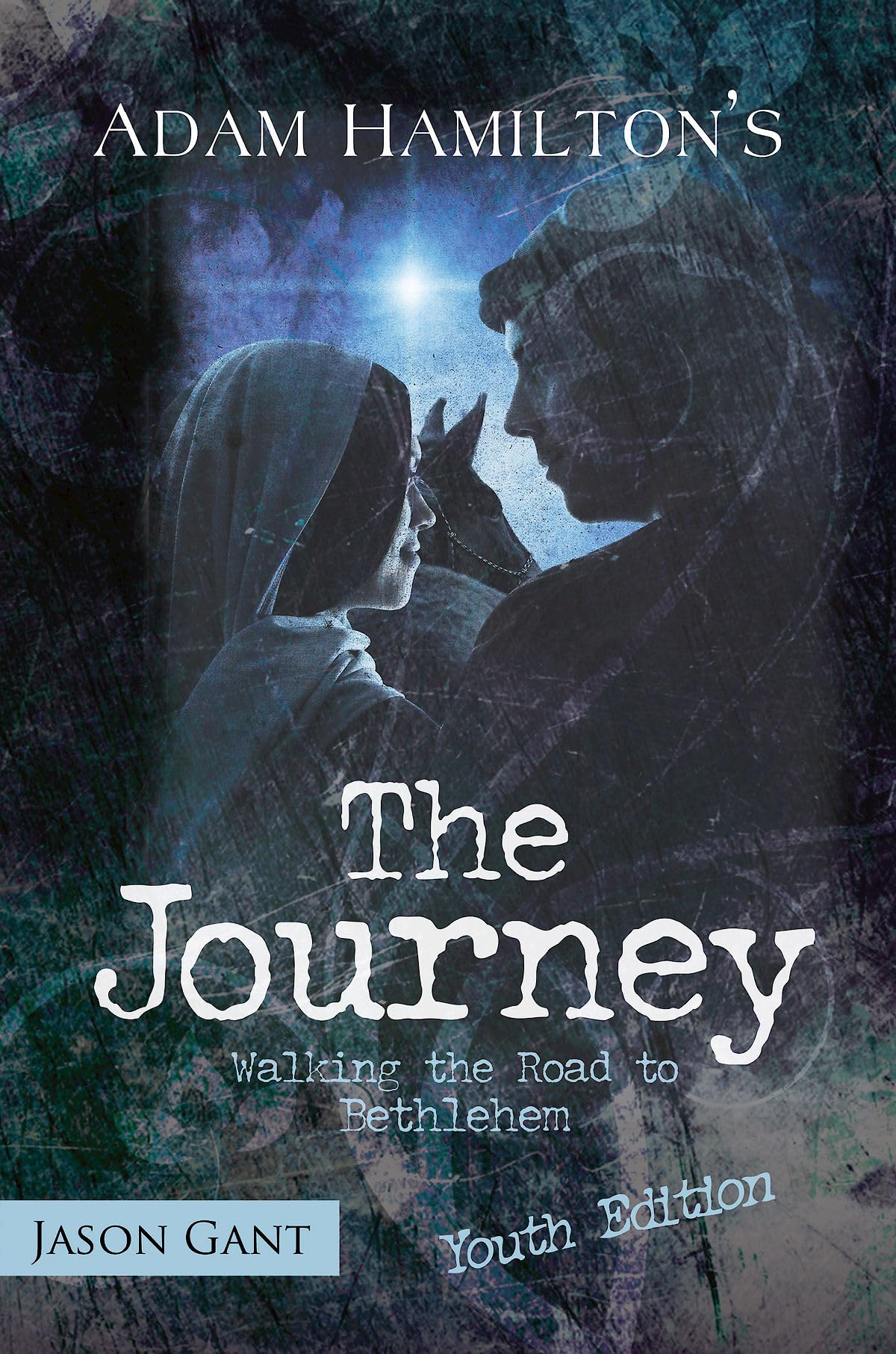 The Journey for Youth: Walking the Road to Bethlehem Religion & Esotericism