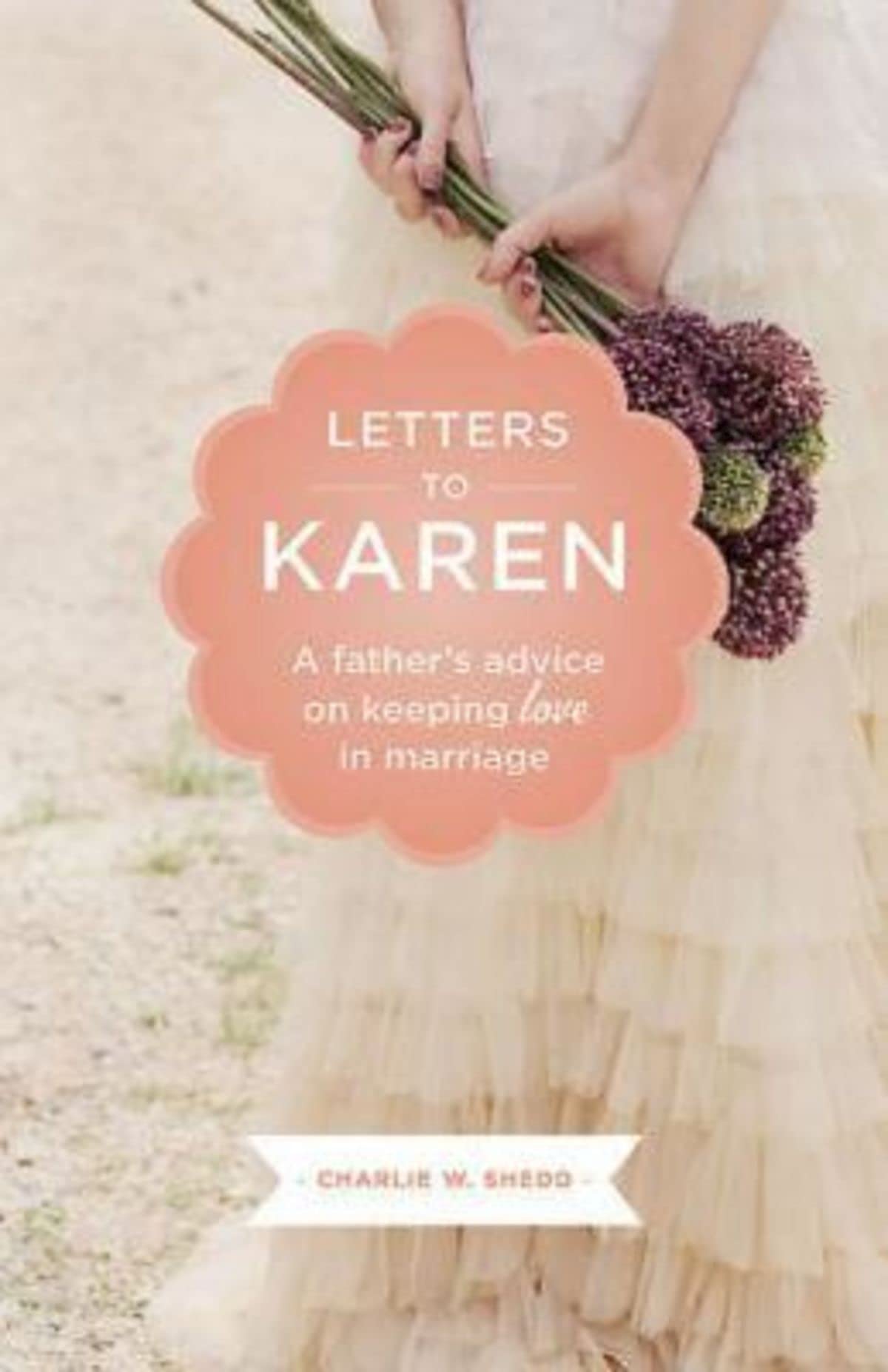 Letters To Karen: A father's advice on keeping love in marriage Religion & Esotericism