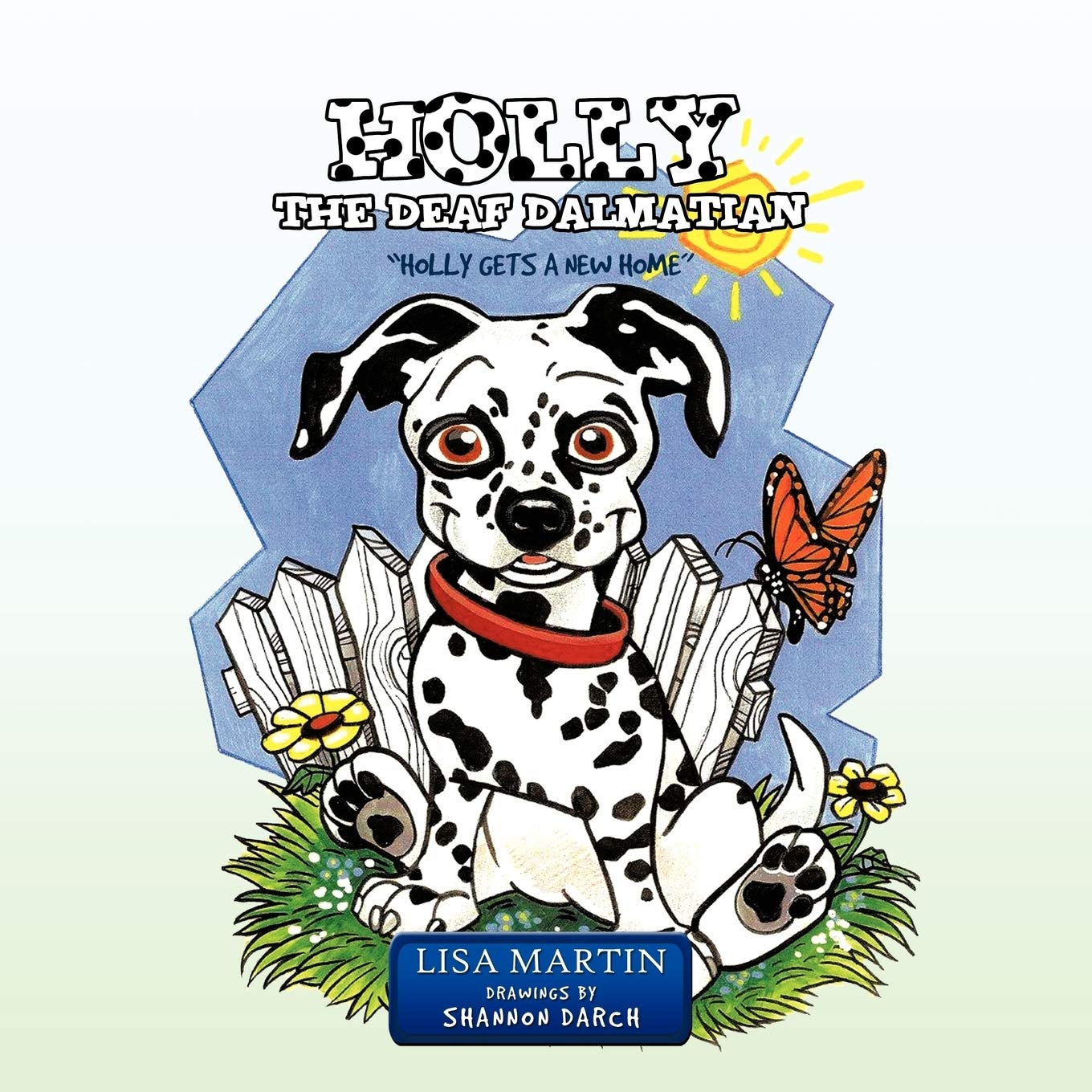 Holly the Deaf Dalmatian: "Holly Gets a New Home" Pets