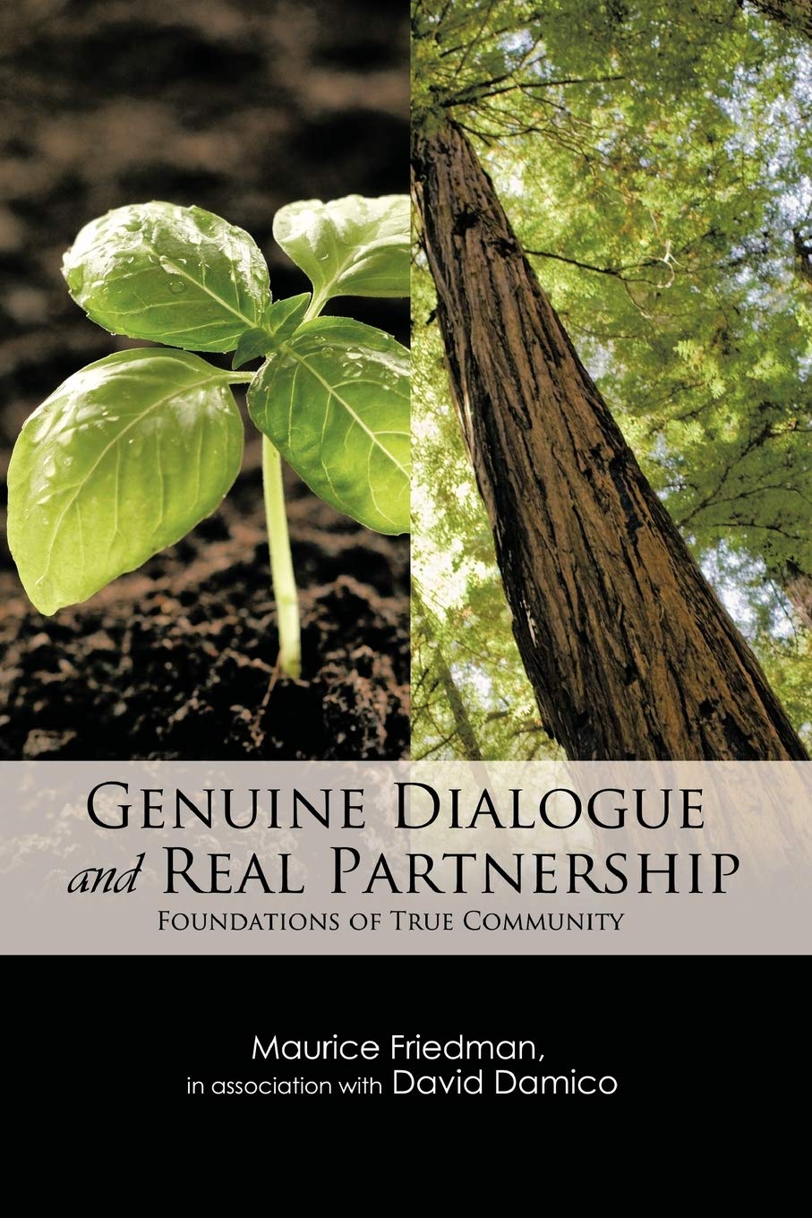 Genuine Dialogue and Real Partnership: Foundations of True Community book