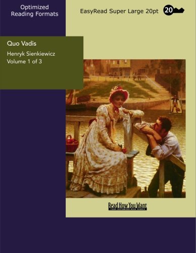 Quo Vadis Volume 1 of 3 A Narrative of the Time of Nero: Contemporary Romance