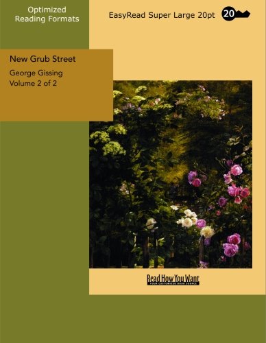 New Grub Street Volume 2 of 2 Volume I: Contemporary literature