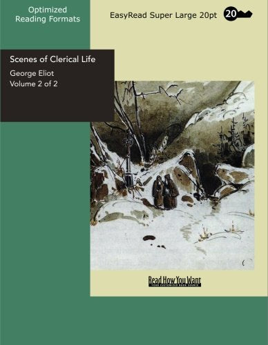 Scenes of Clerical Life Volume 2 of 2: Classics