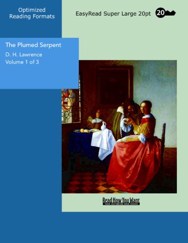 The Plumed Serpent Volume 1 of 3: Contemporary literature