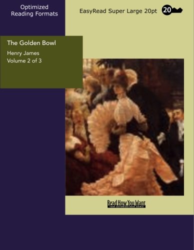 The Golden Bowl Volume 2 of 3: Contemporary literature