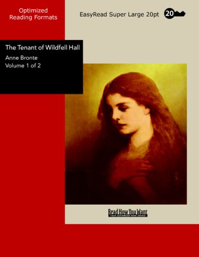 The Tenant of Wildfell Hall Volume 1 of 2: Classics