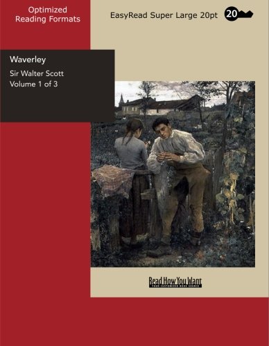 Waverley Volume 1 of 3 'tis Sixty Years Since: Historical Fiction