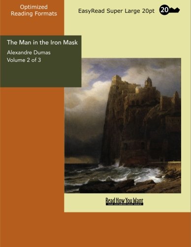 The Man in the Iron Mask Volume 2 of 3: Historical Fiction