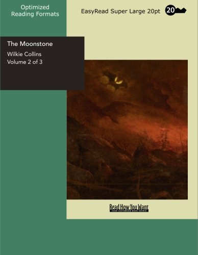 The Moonstone Volume 2 of 3 A Romance: Suspense & Thrillers