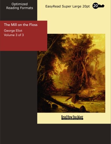 The Mill on the Floss Volume 3 of 3: Classics
