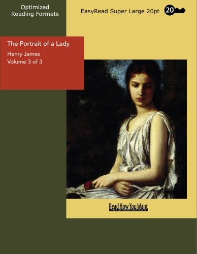 The Portrait of a Lady Volume 3 of 3: Contemporary literature